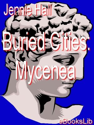 cover image of Buried Cities: Mycenea
